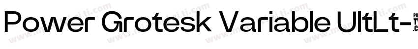 Power Grotesk Variable UltLt字体转换